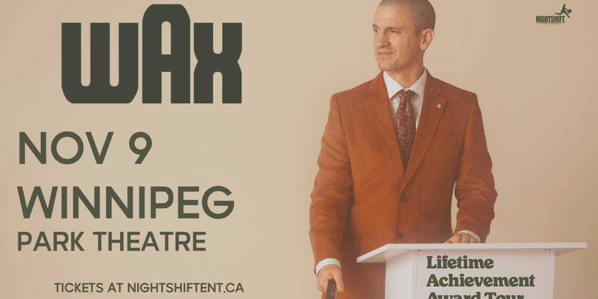 Wax - Live in Winnipeg