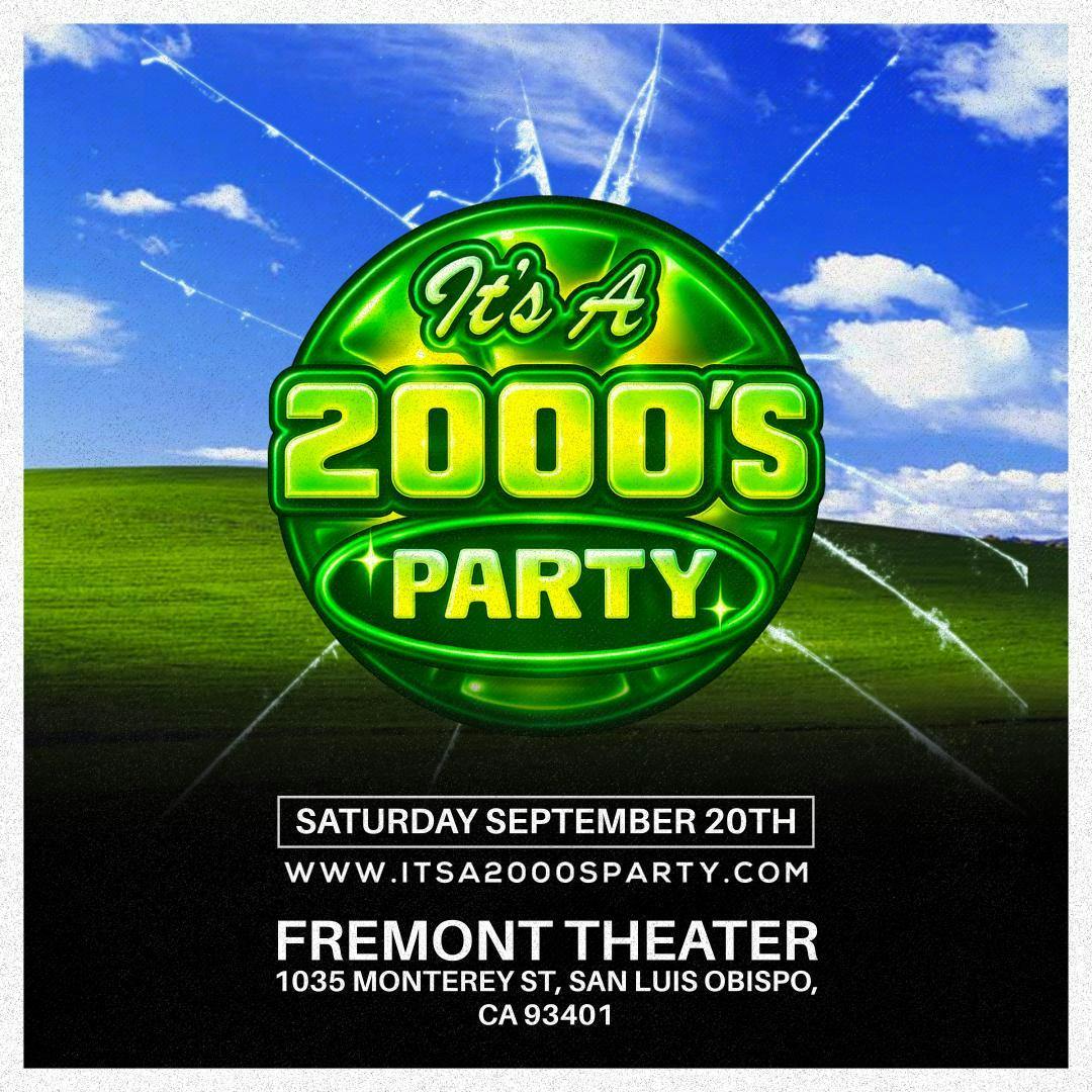 It's A 2000s Party: San Luis Obispo