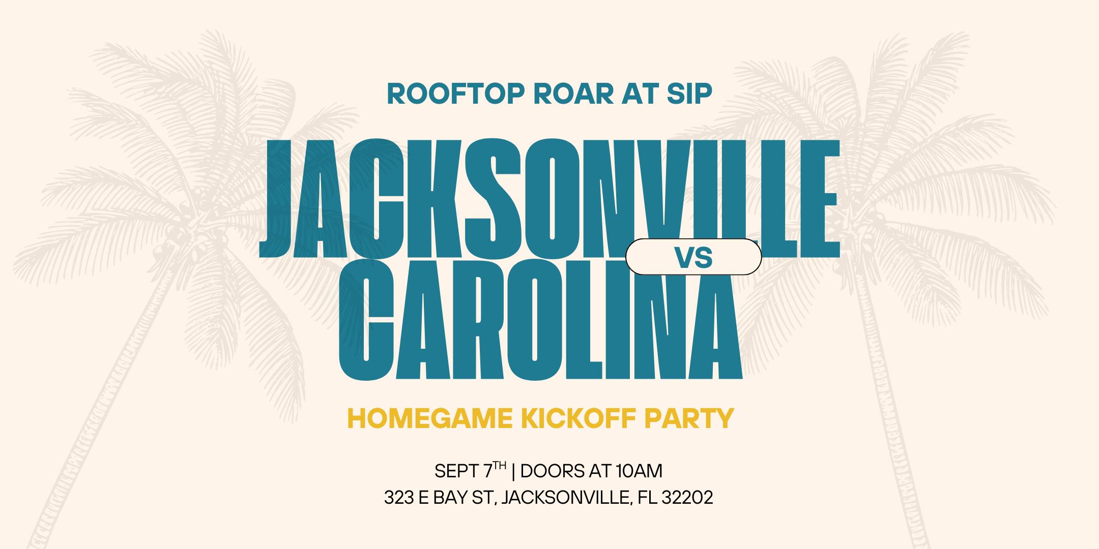 Rooftop Roar at SIP | Jags Home Game Party vs Carolina