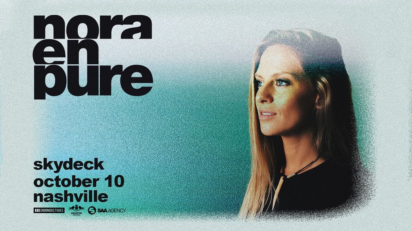 Nora En Pure @ Skydeck