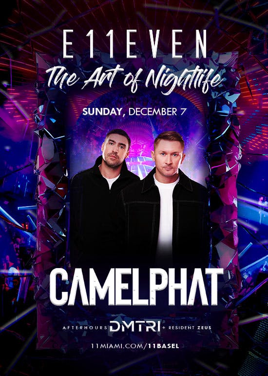 E11EVEN MIAMI ART WEEK FT CAMELPHAT