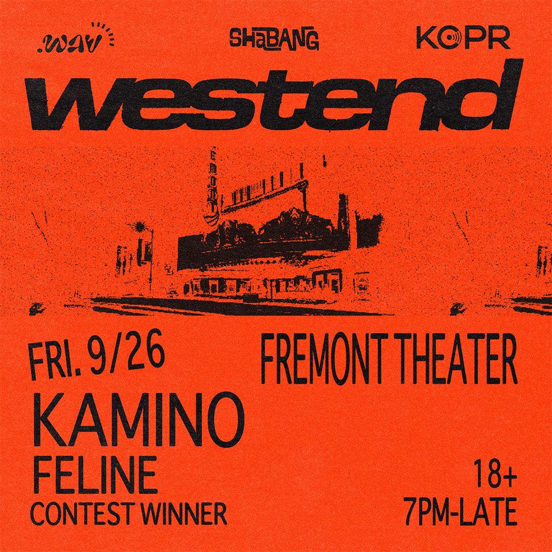 Fremont Theater & Shabang Presents: Westend