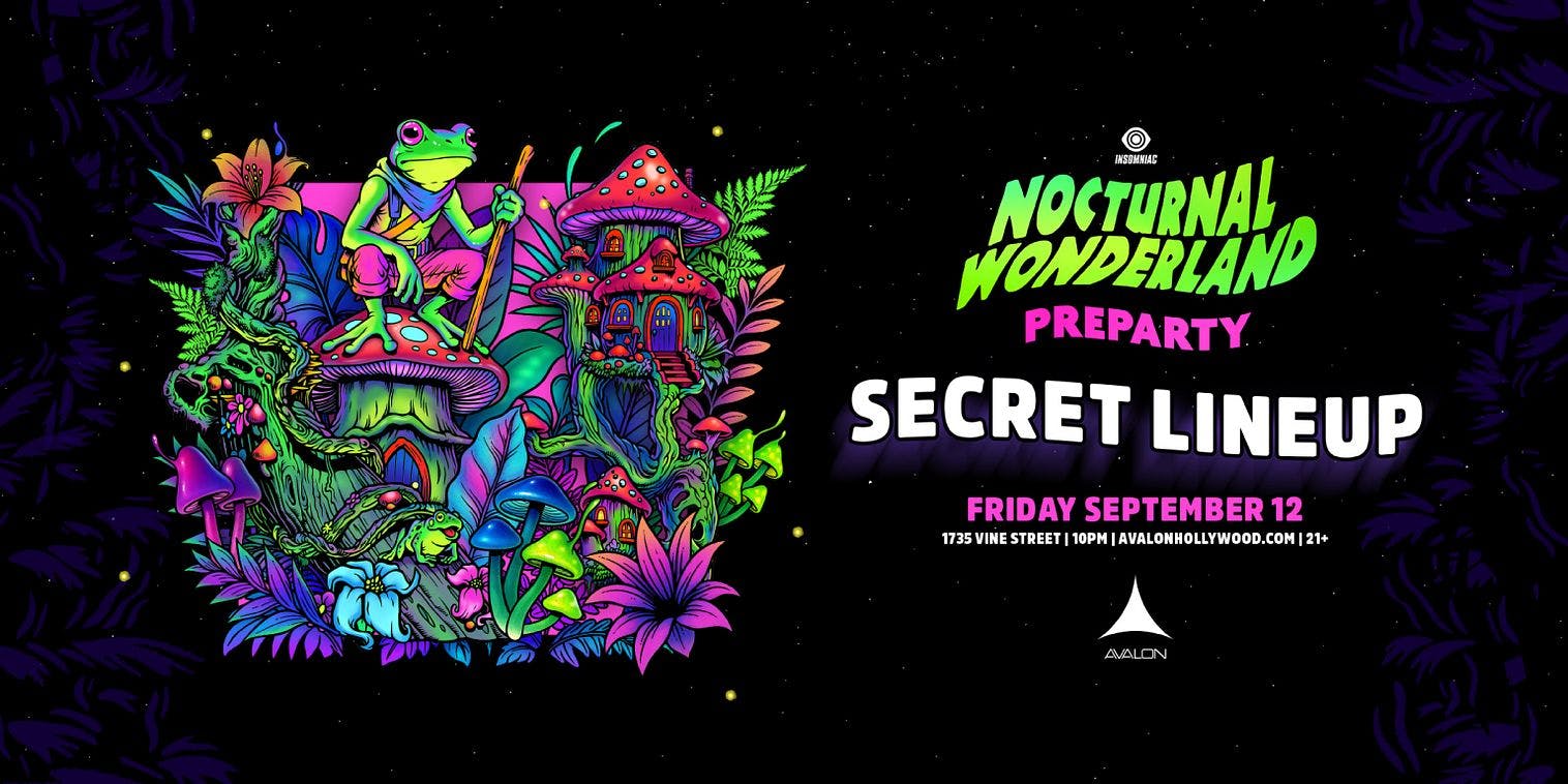 Nocturnal Wonderland Pre-Party ft. Secret Lineup