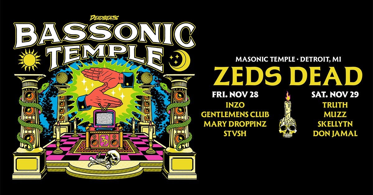 Bassonic Temple with Zeds Dead