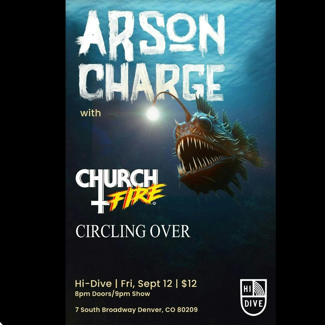 Arson Charge + Church Fire + Circling Over