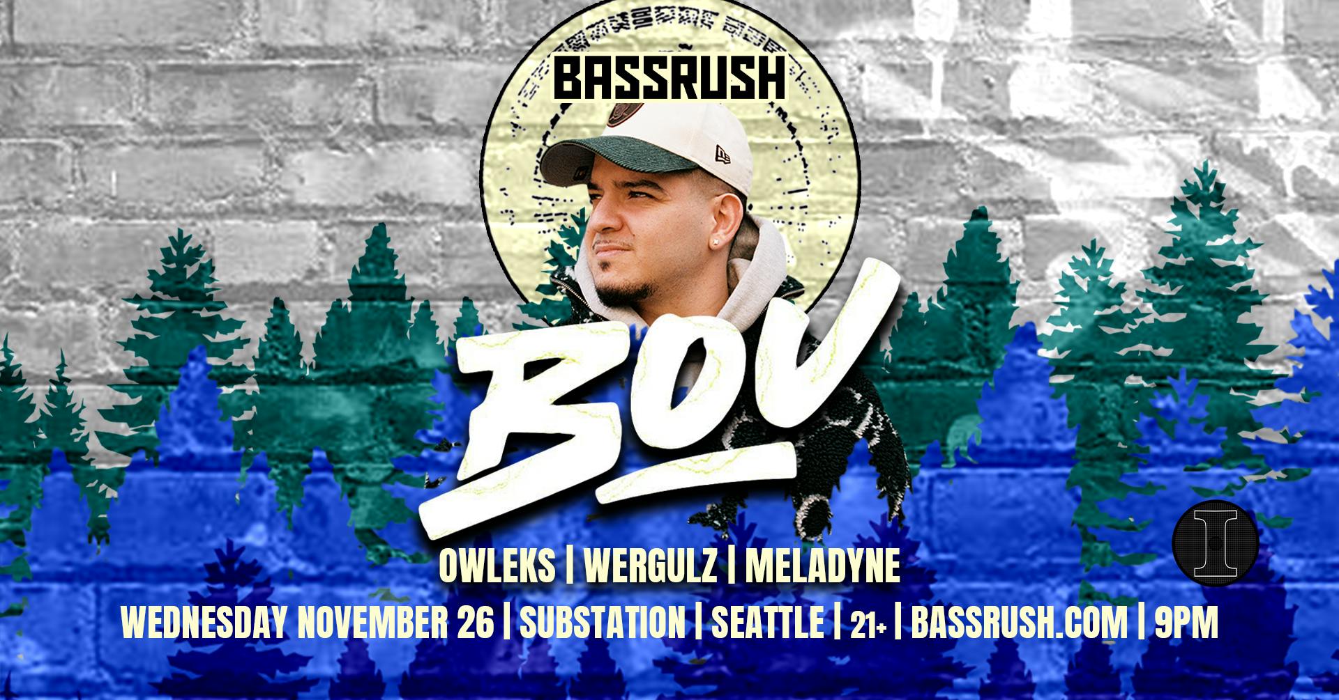 Bassrush presents: BOU