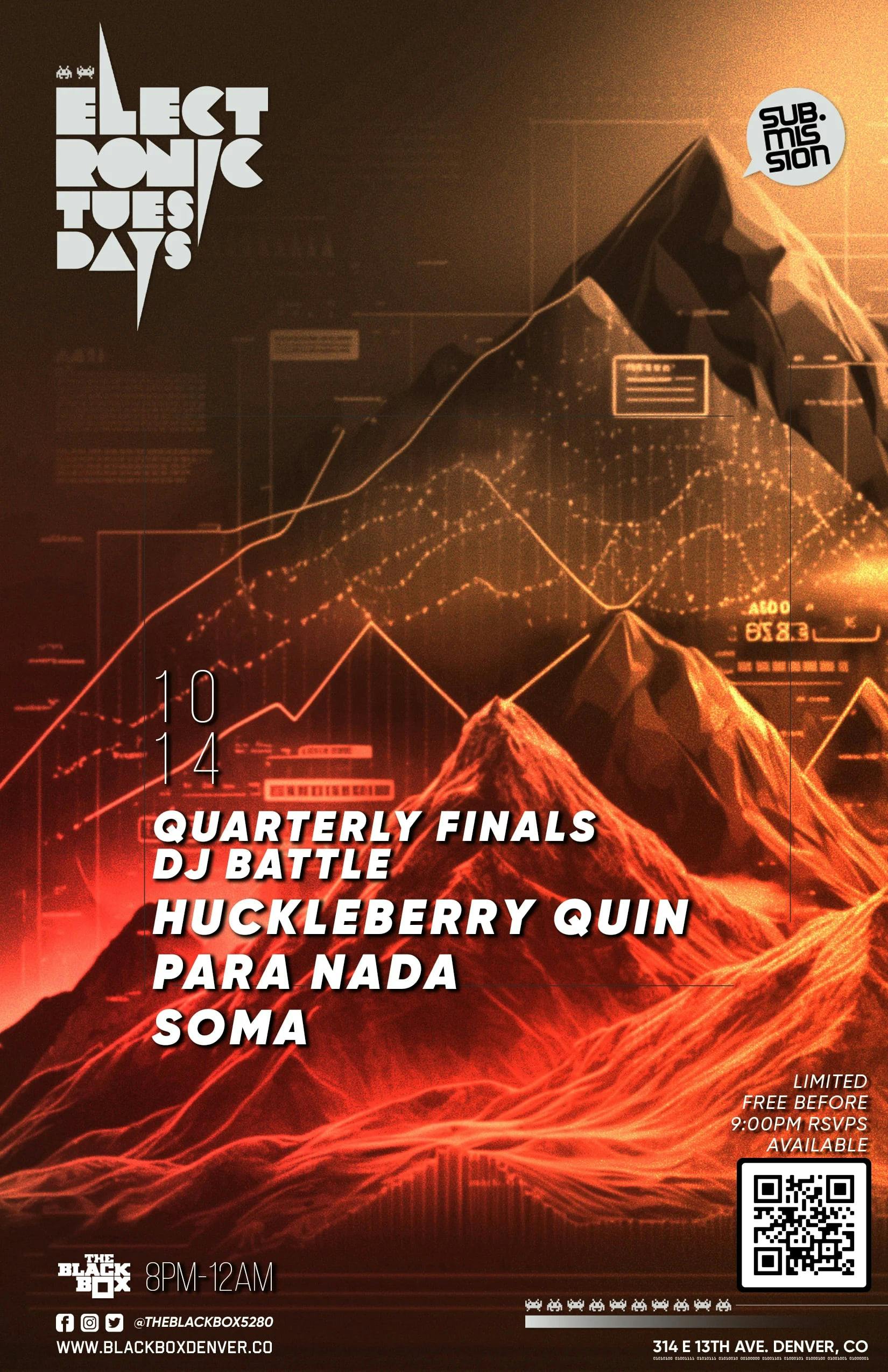 Sub.mission Electronic Tuesdays: Quarterly Finals Battle - Huckleberry Quin, Soma, Para Nada