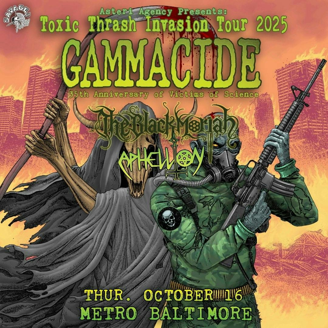 GAMMACIDE w/ The Black Moriah and Aphellion