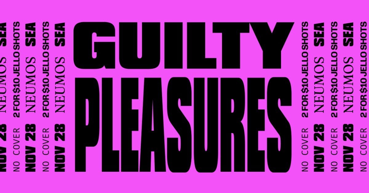 Guilty Pleasures