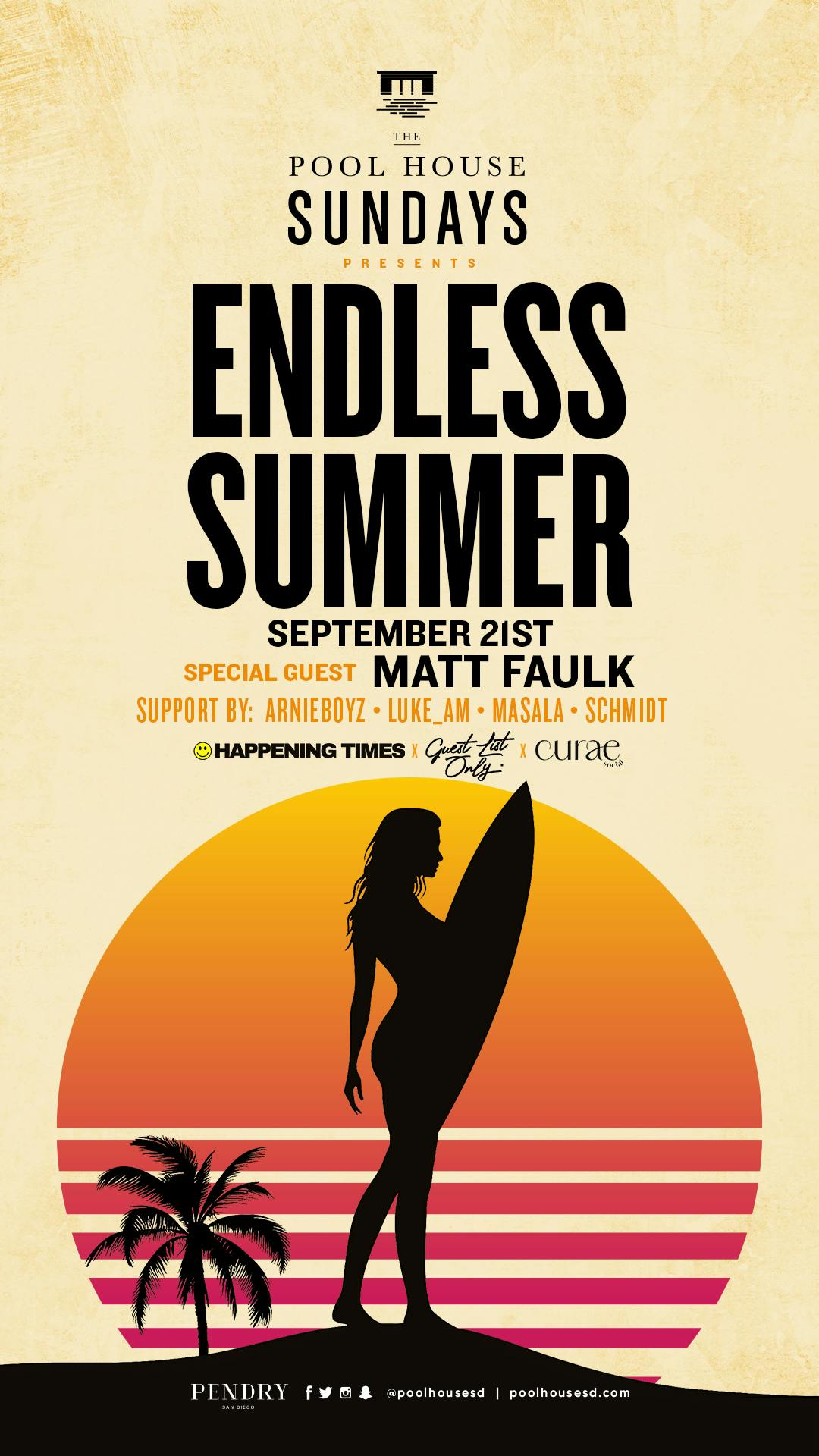 Endless Summer w/ Matt Faulk & Arnieboyz, Luke Am, Masala, Schmidt)