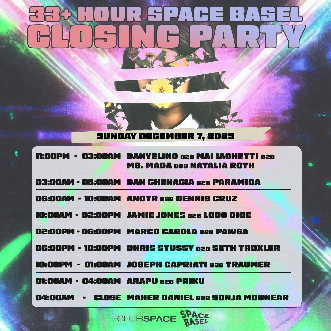 33+ Hour Space Basel Closing Party