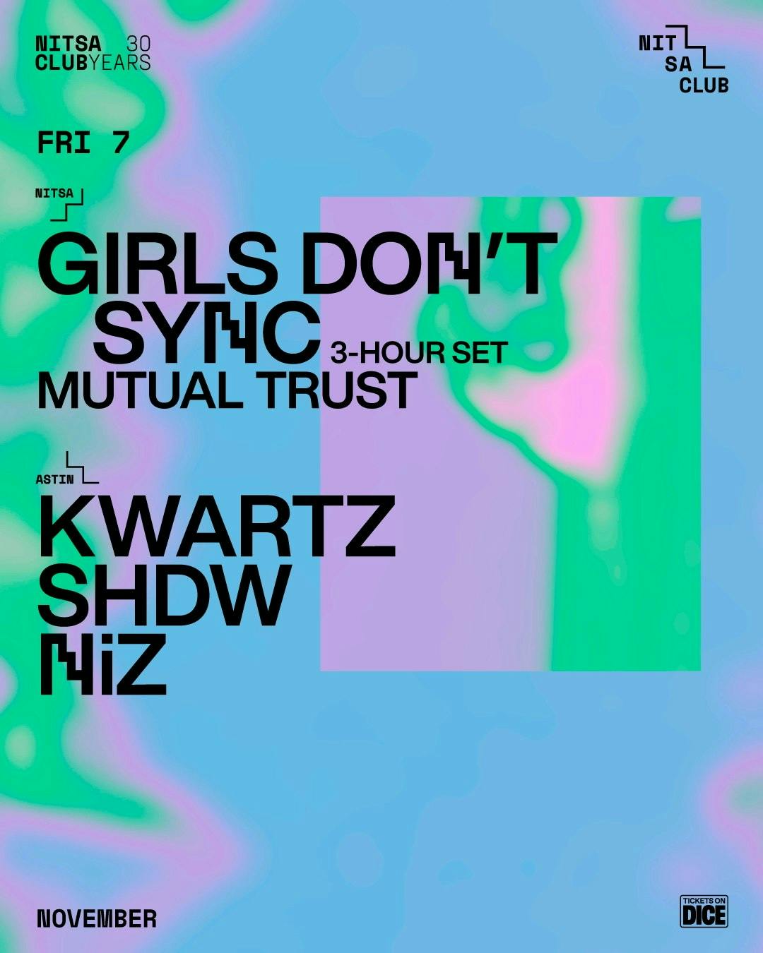 Girls Don’t Sync · Mutual Trust / Kwartz · SHDW · NiZ