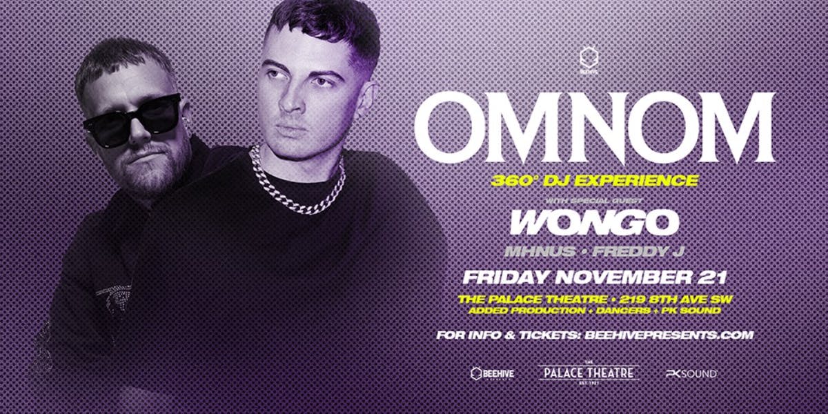 Omnom + Wongo • 11.21.25 • the Palace