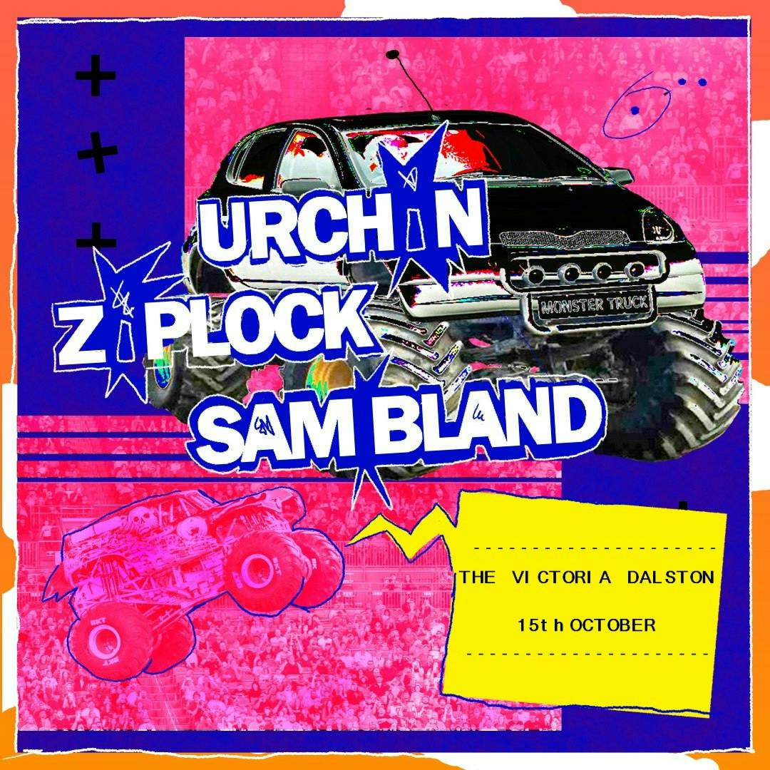 Urchin + Ziplock & Sam Bland