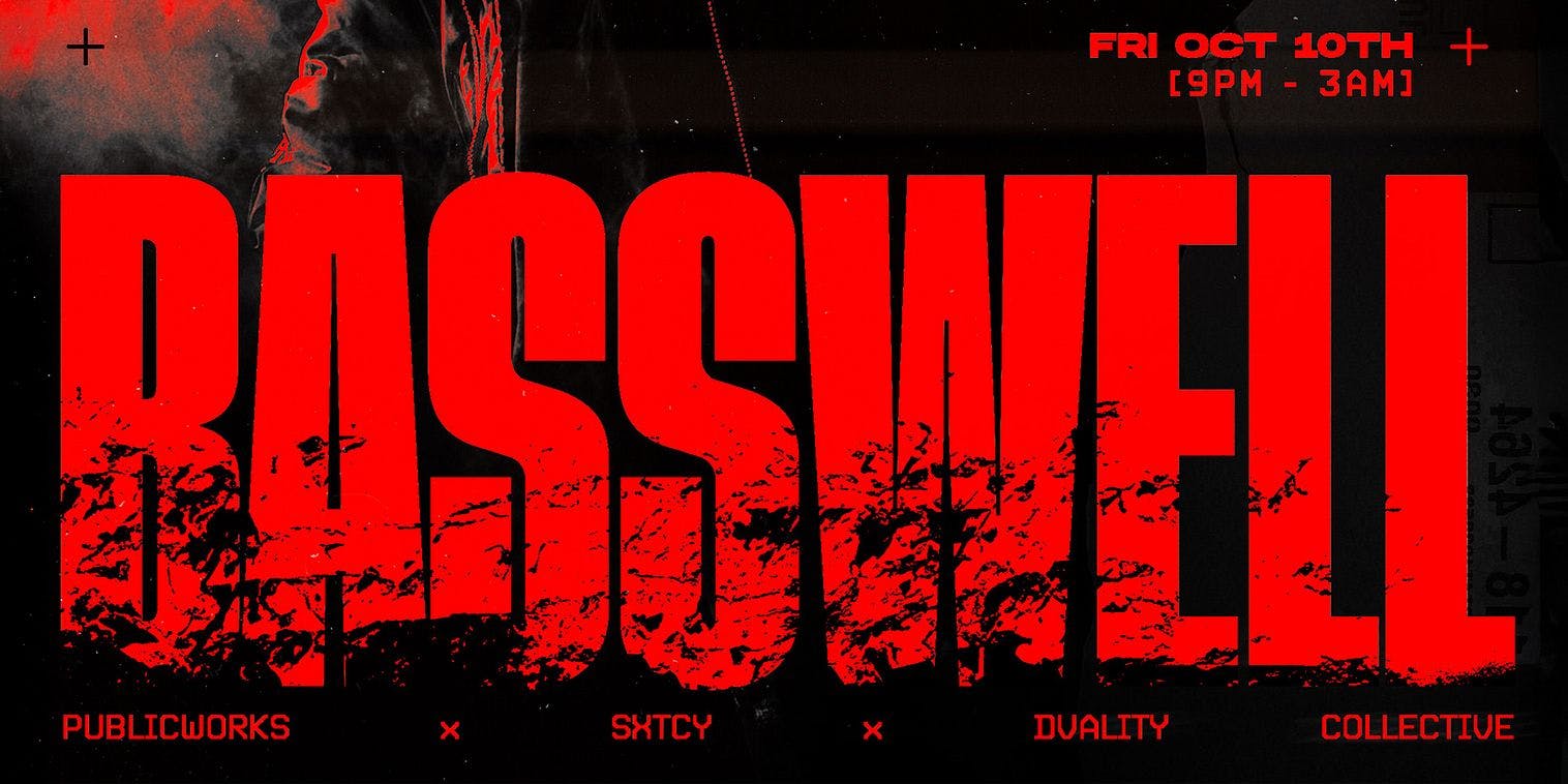 BASSWELL presented by Public Works & SXTCY