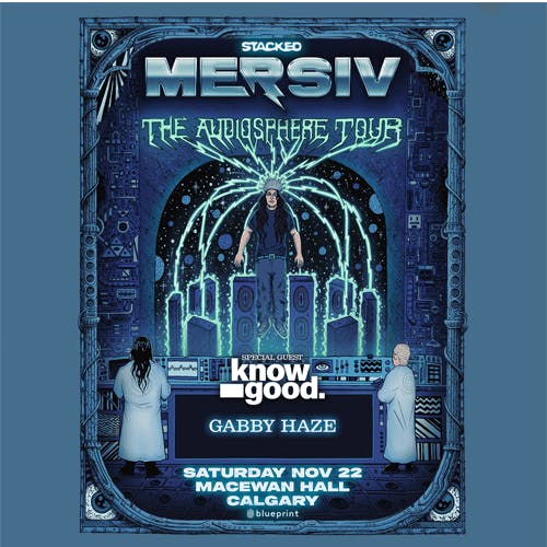 Stacked Pres. MERSIV: The Audiosphere Tour