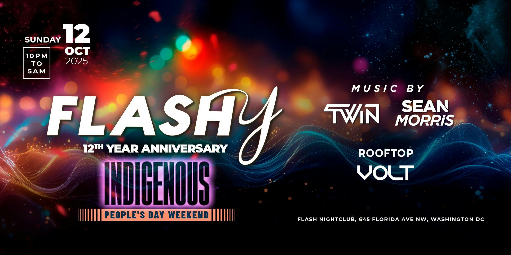 Flashy Indigenous People's Day Weekend!