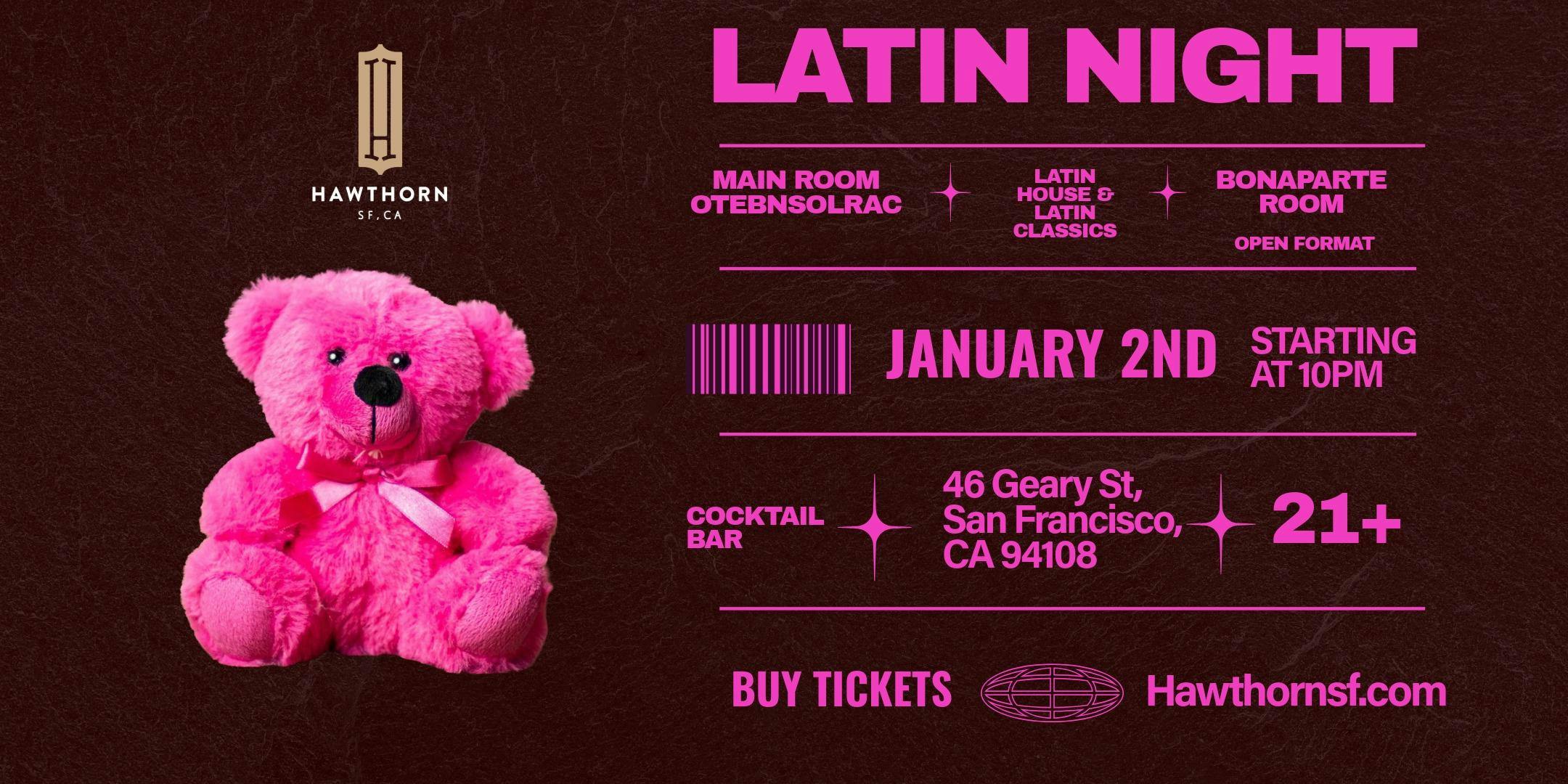 Hawthorn feat. Latin Night w/ Otebnsolrac + Bonaparte Room Collective