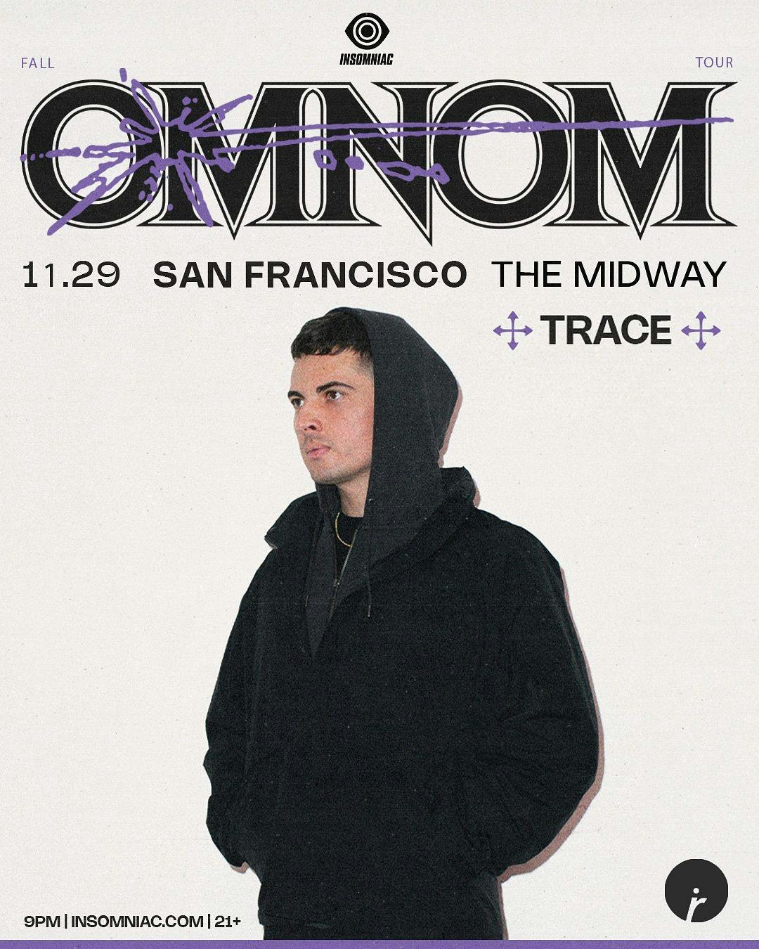 The Midway x Insomniac present: OMNOM