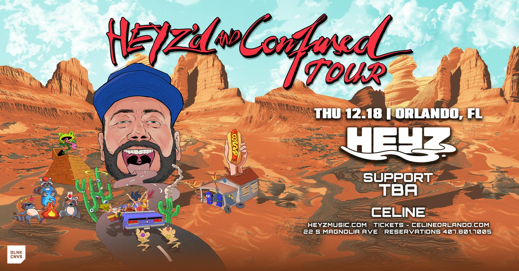Heyz - Heyz'd and Confused Tour