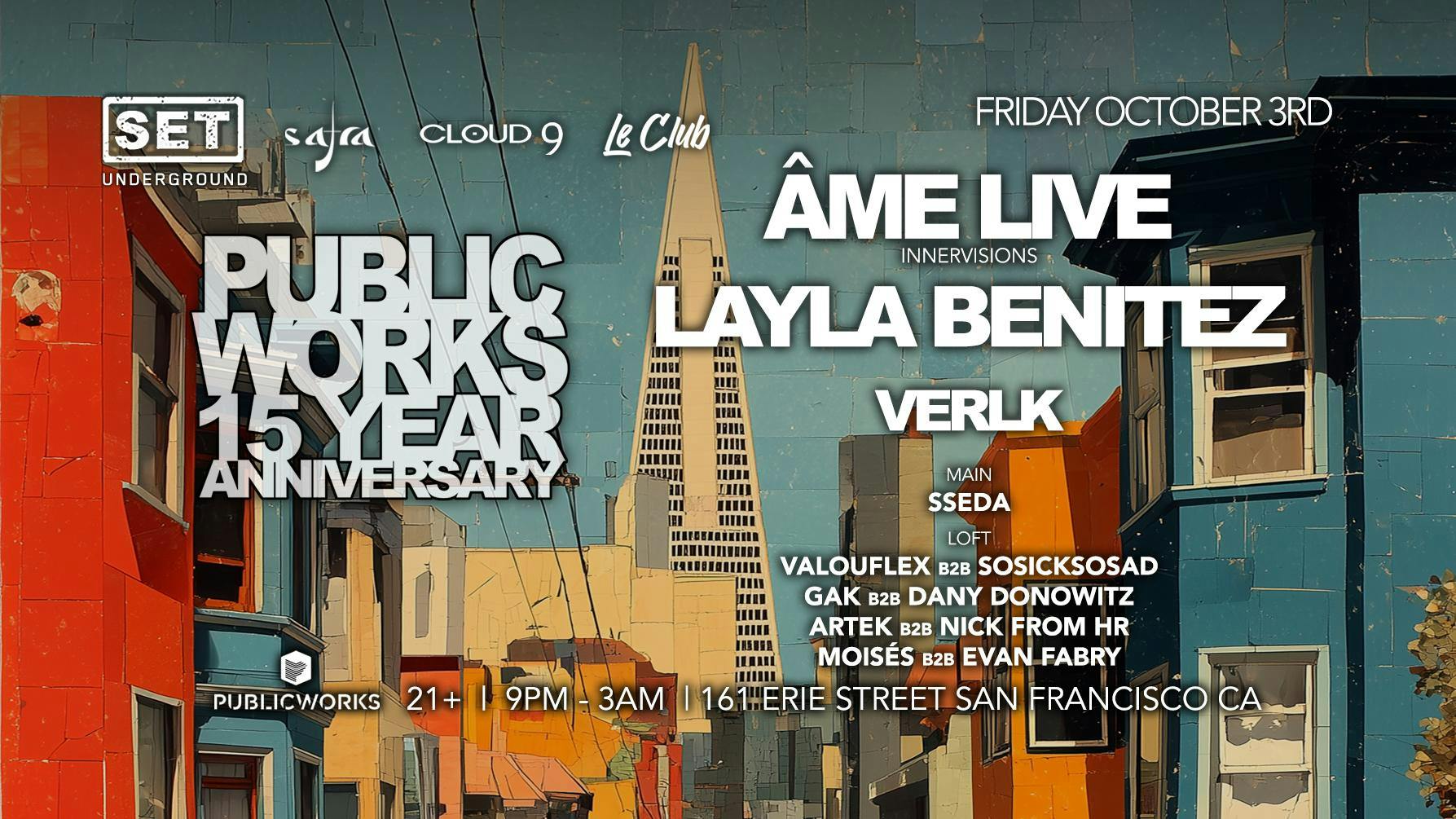 SET Underground w/ Ame Live at Public Works 15th Year Anniversary