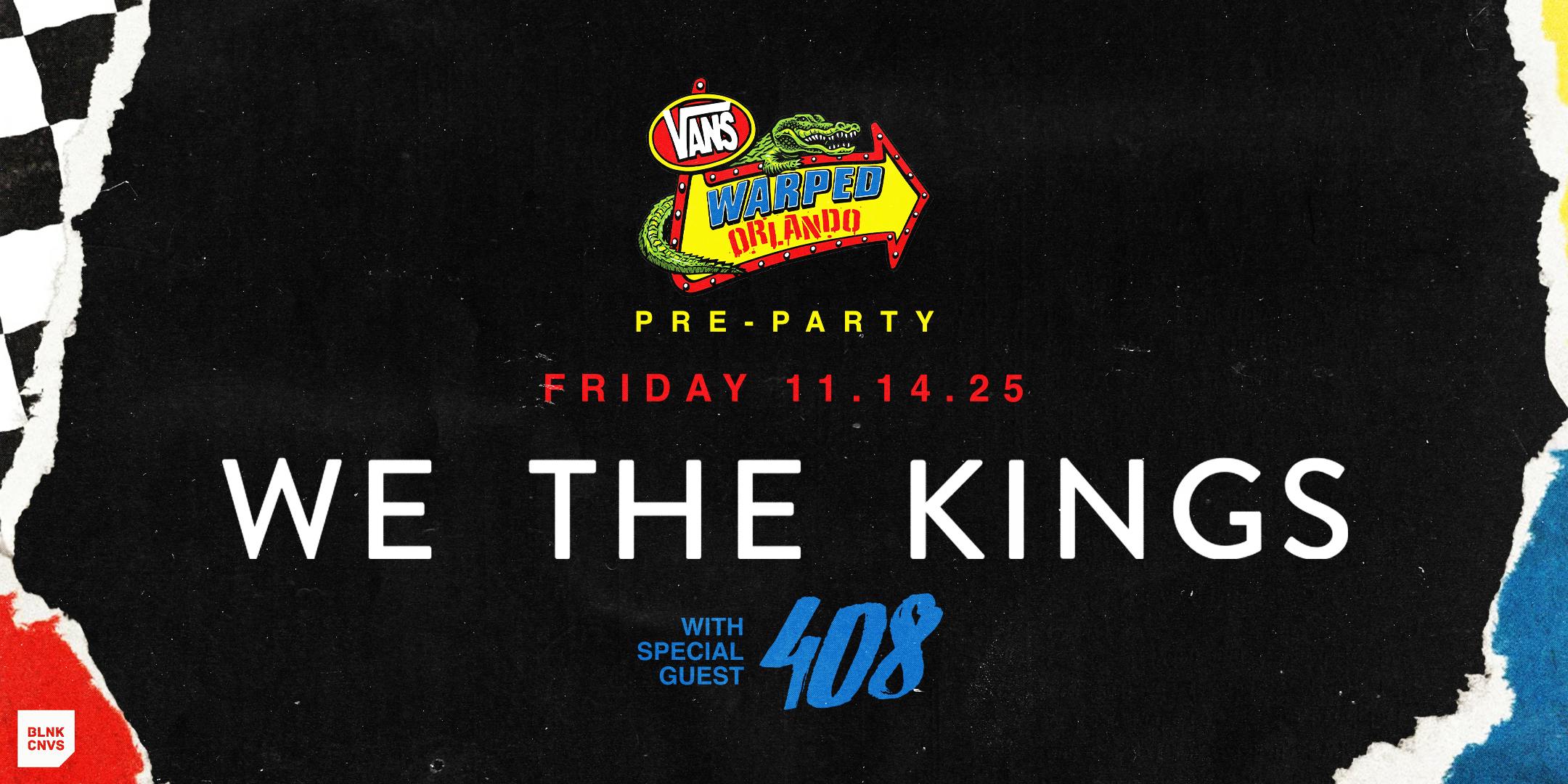 Warped Tour Pre-party: We the Kings w/ 408 & 0 Miles Per Hour