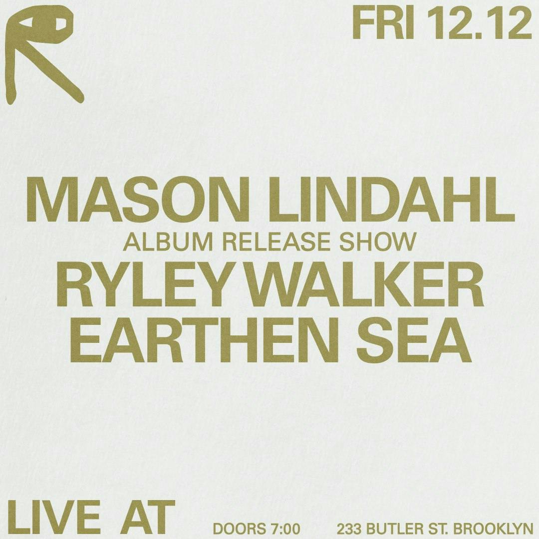 Mason Lindahl [Album Release Show] + Ryley Walker + Earthen Sea