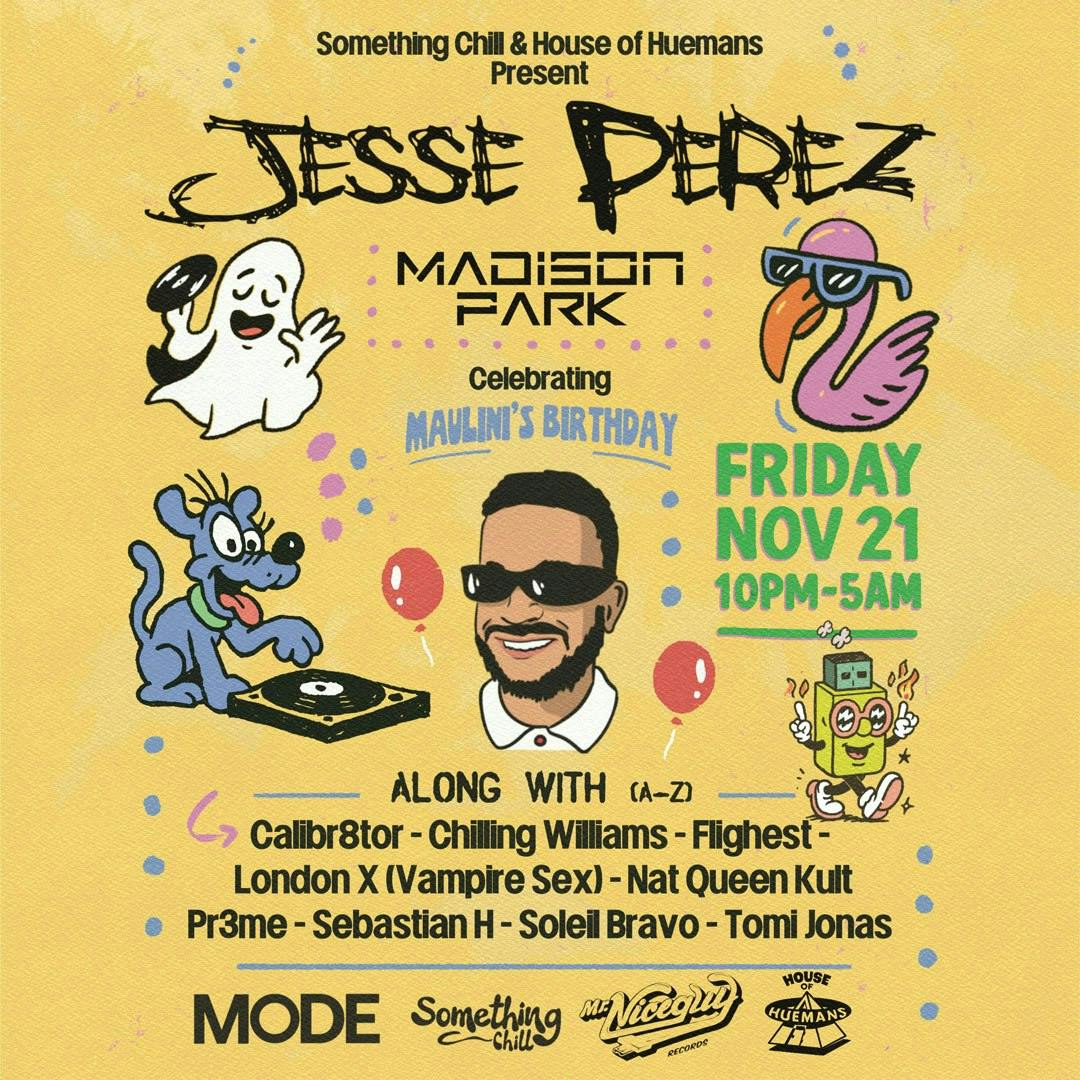 Jesse Perez & More by Something Chll & House of Huemans
