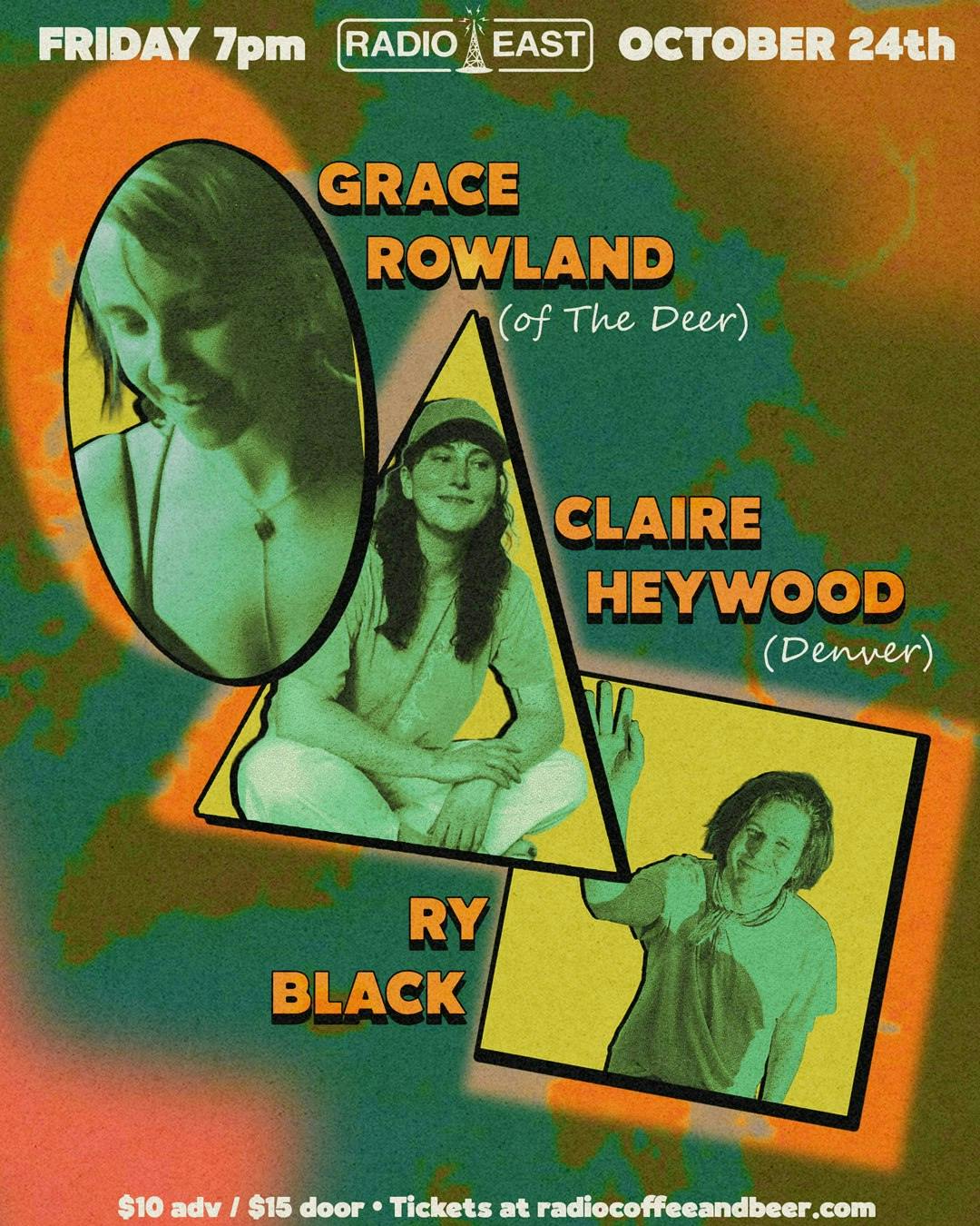 Grace Rowland (of The Deer) / Claire Heywood (Denver) / Ry Black (of Redbud, Batty Jr.)