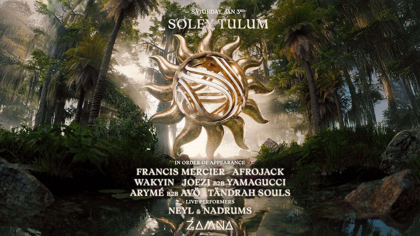 Francis Mercier pres. Solèy at Zamna Tulum