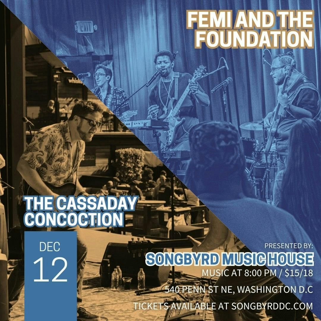 Femi and the Foundation + The Cassaday Concoction