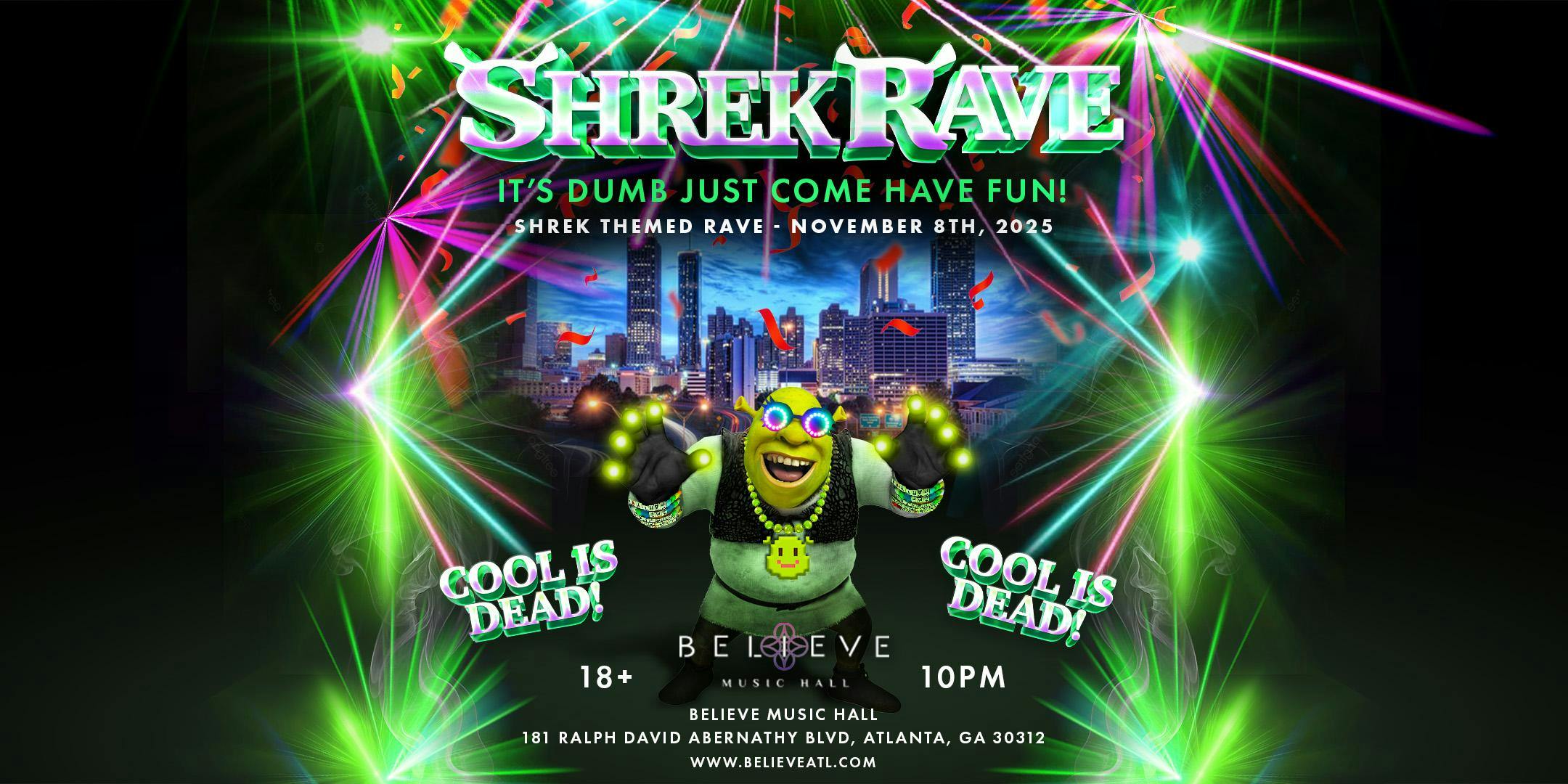 Shrek Rave @ Believe Music Hall