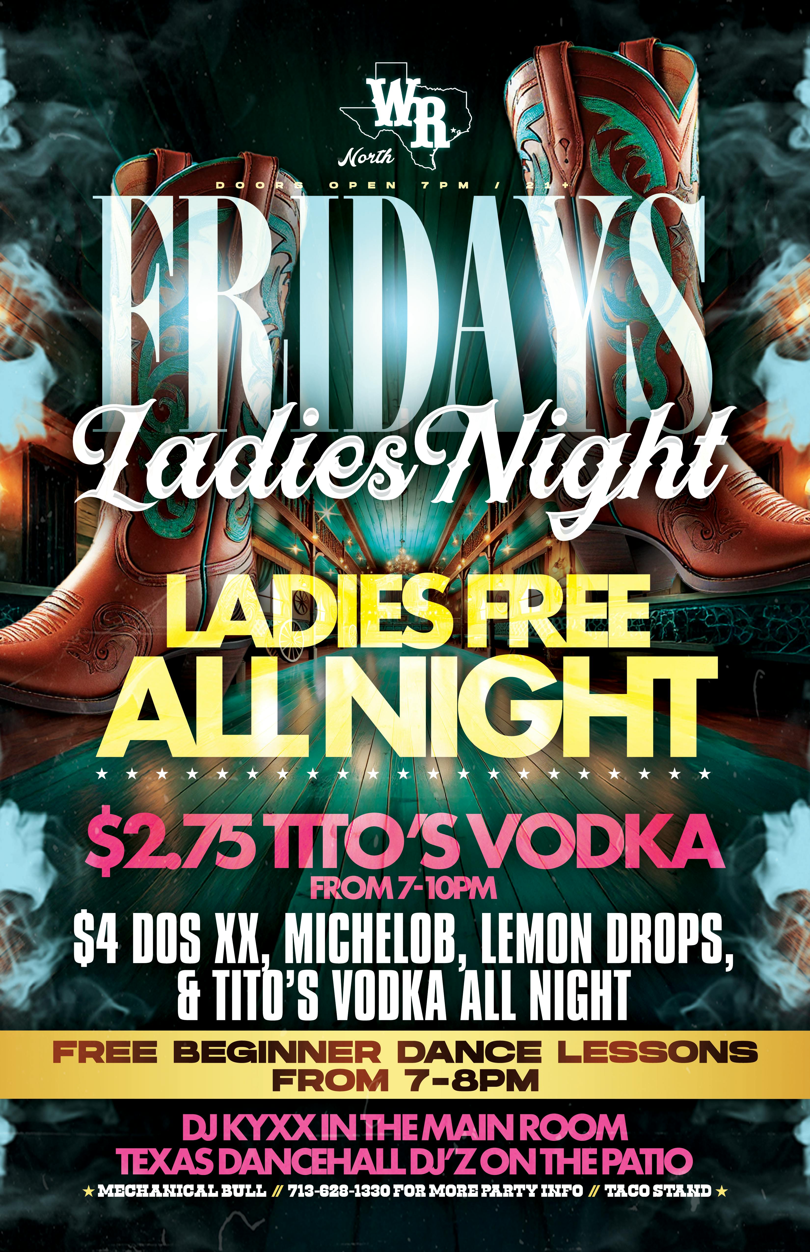 Friday - Ladies Night