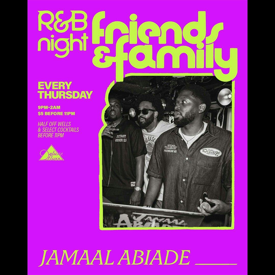 Friends & Family : An R&B Night w/ Jamaal Abiade