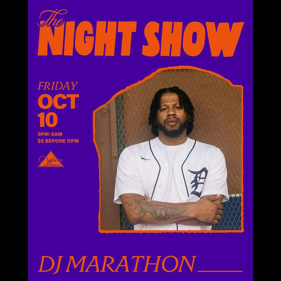 The Night Show w/ DJ Marathon
