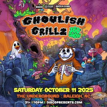 Bear Grillz Presents Ghoulish Grillz: 360 Show - Raleigh