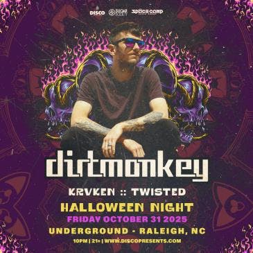 Dirt Monkey - Halloween Night - RALEIGH