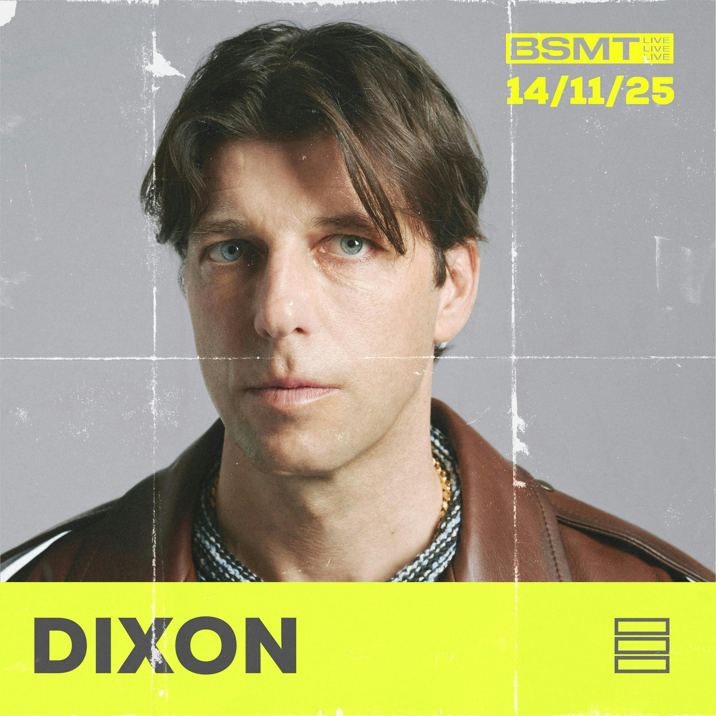 Bsmt Live Presents Dixon