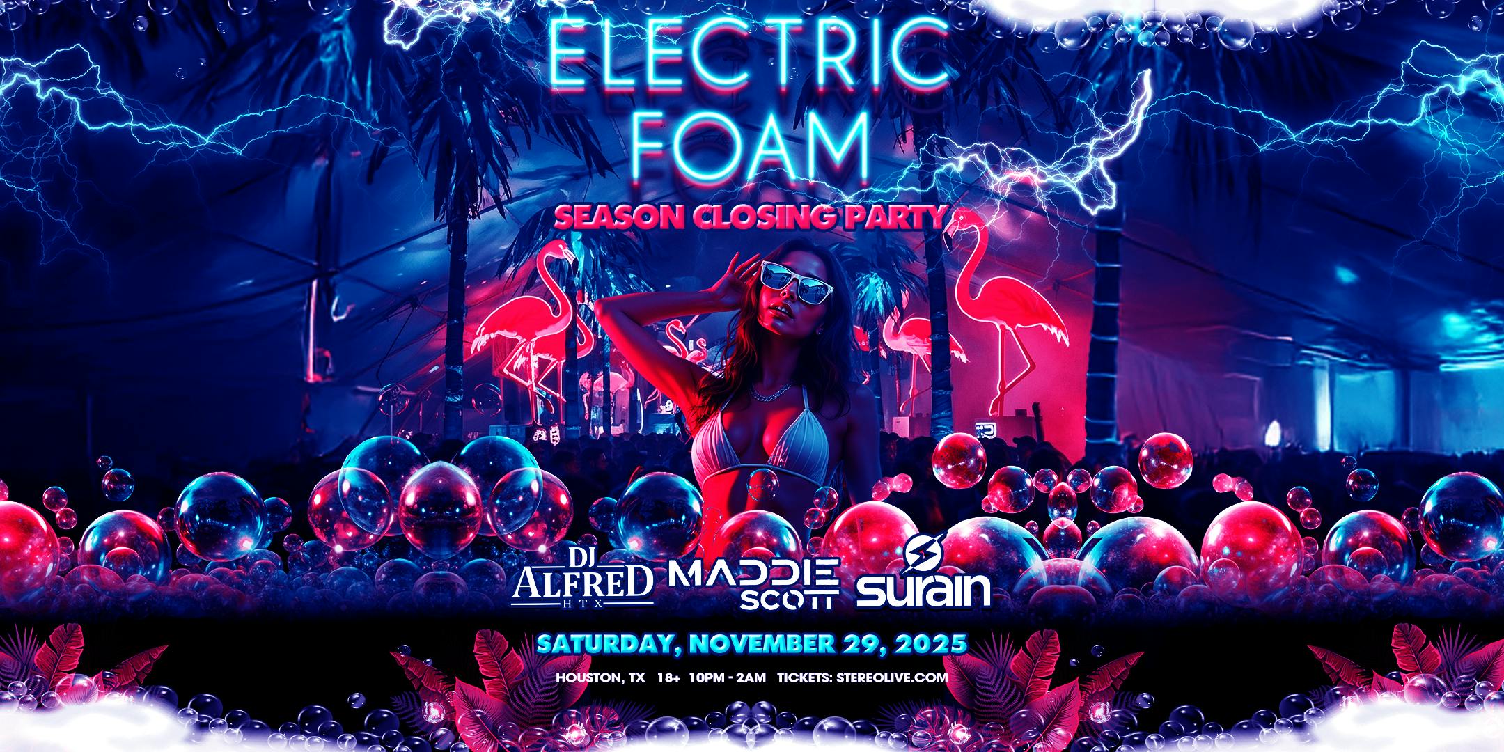 ELECTRIC FOAM "Season Closing Party"