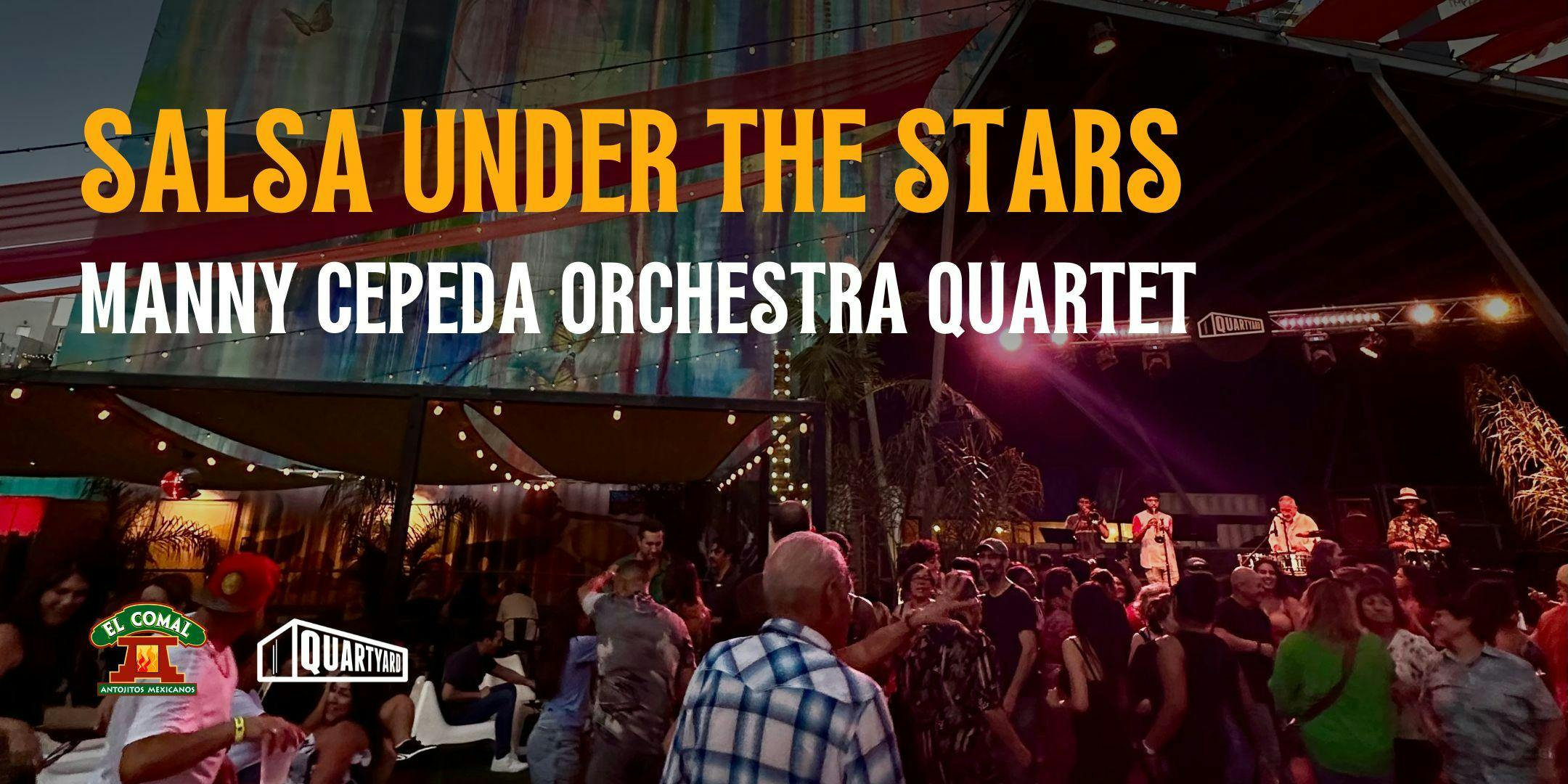 Salsa Under the Stars w/ Manny Cepeda