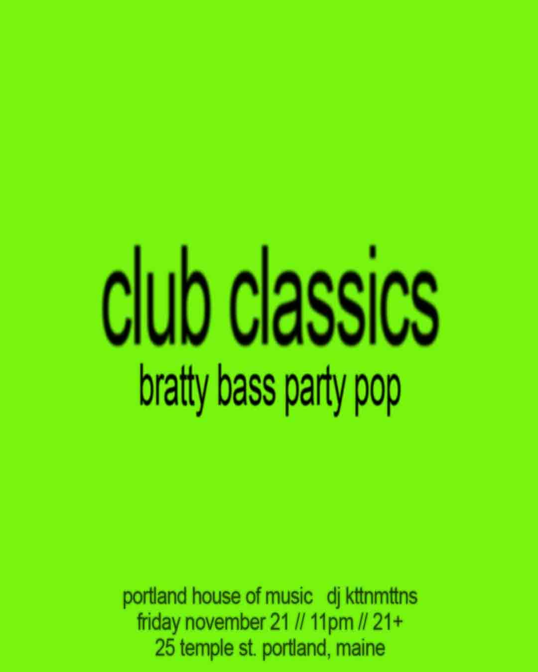 Club Classics [bratty bass party pop]