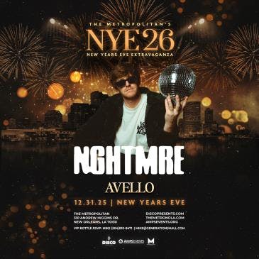 New Years Eve Extravaganza: NGHTMRE - NEW ORLEANS