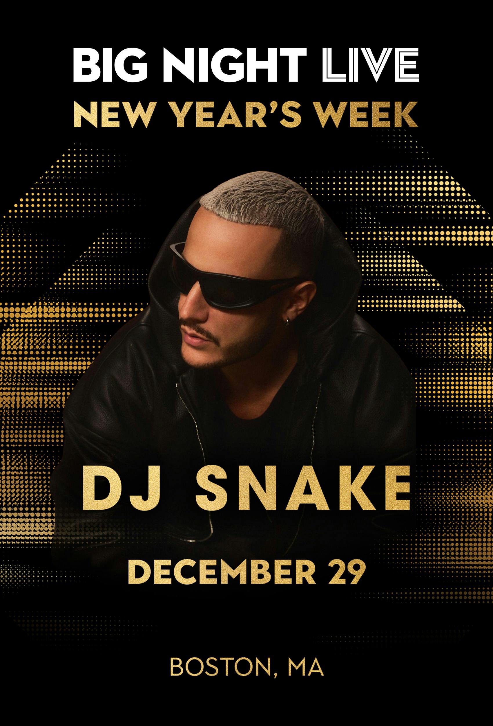 DJ Snake ( 21+ )