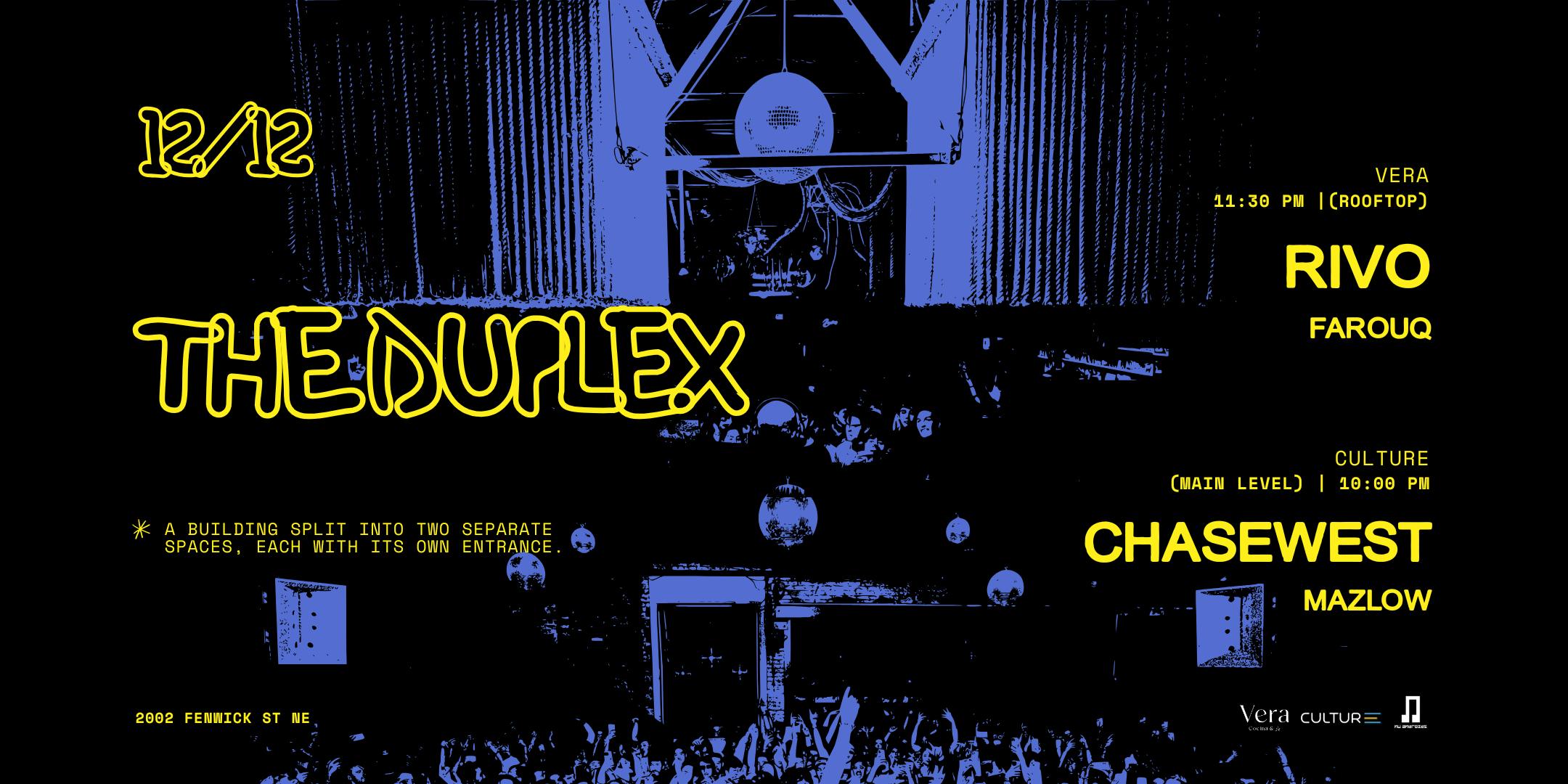 The Duplex: Chasewest X Rivo (Venue Takeover)