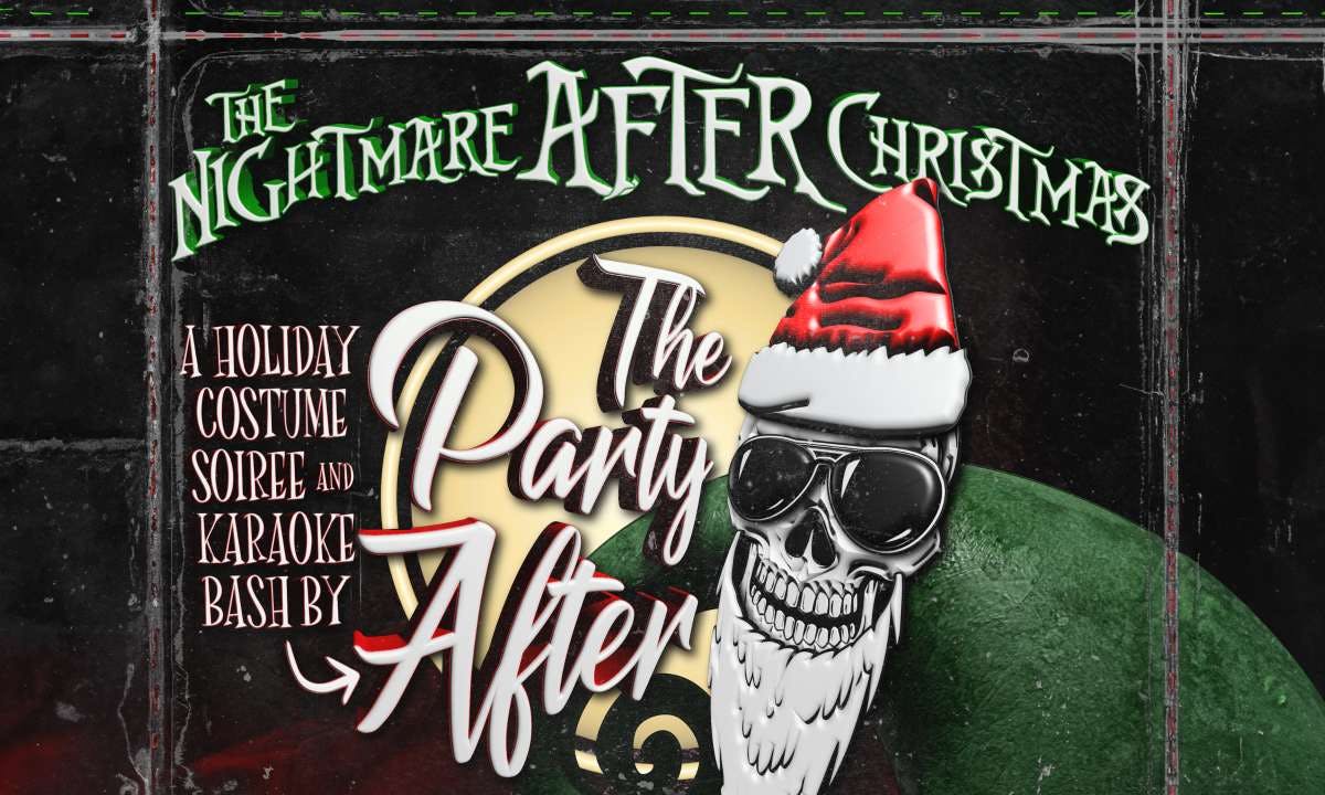 The Nightmare AFTER Christmas: A Holiday Costume Soiree and Karaoke Party