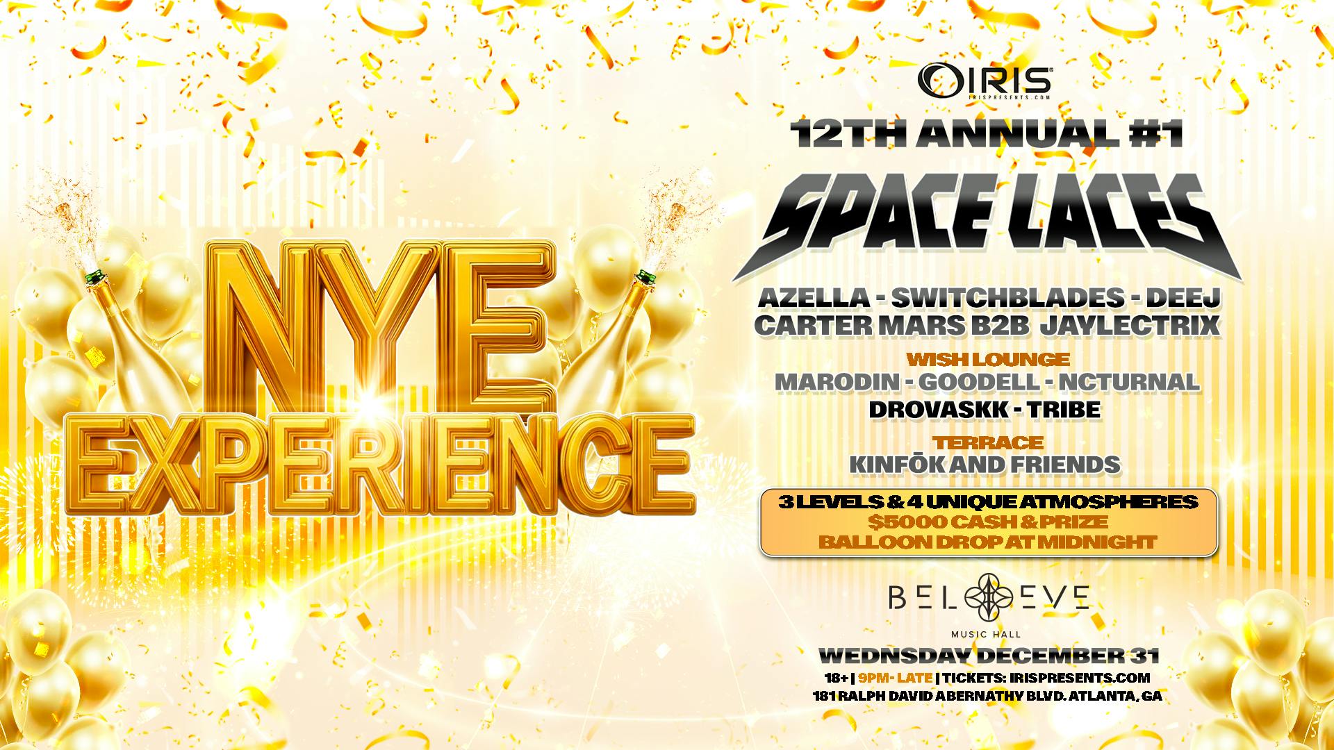 NYE w/ Space Laces @ Believe Music Hall | Weds, Dec31st!