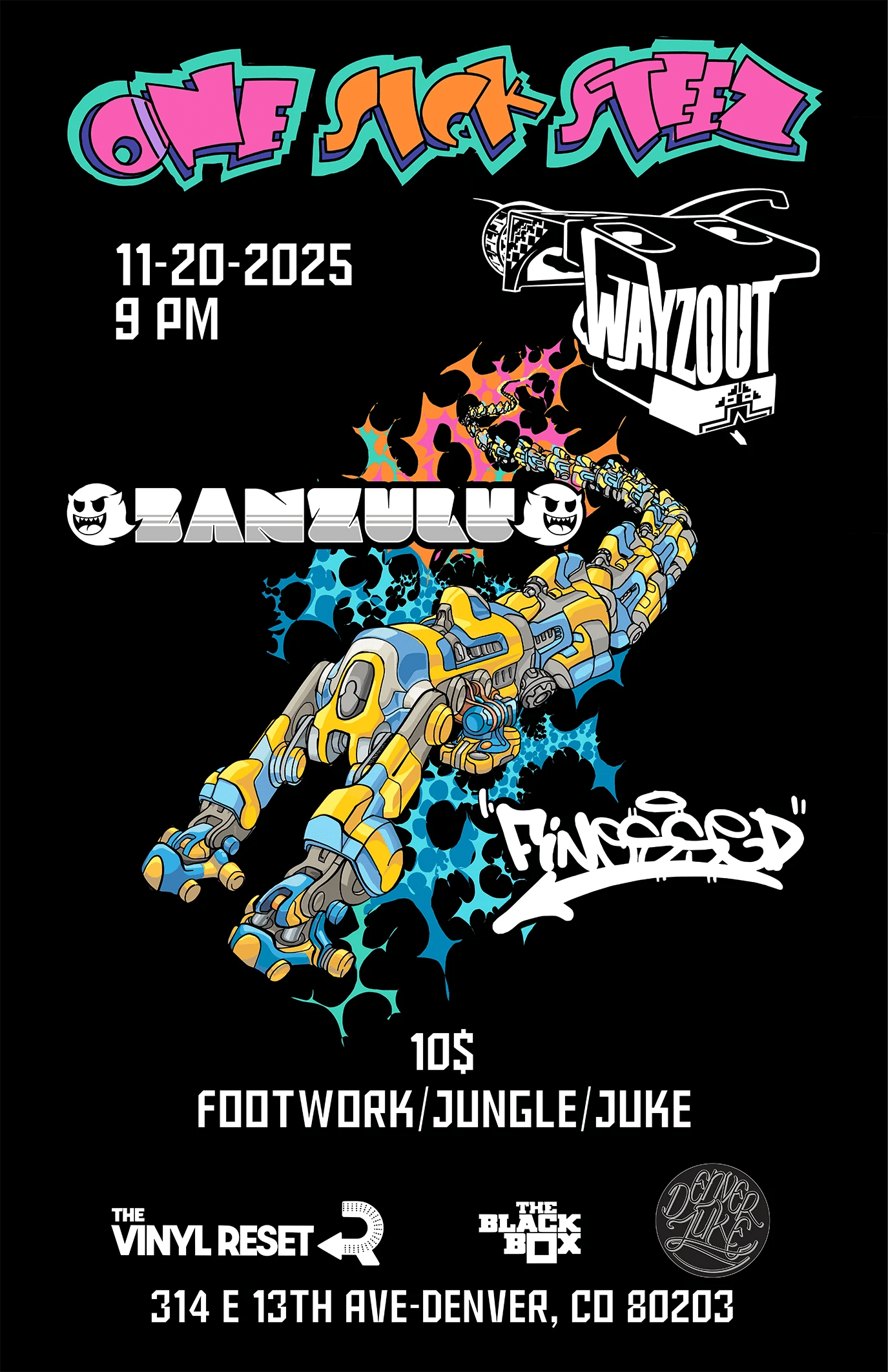 One Sick Steez: Wayzout, Banzulu, Fine$$ed