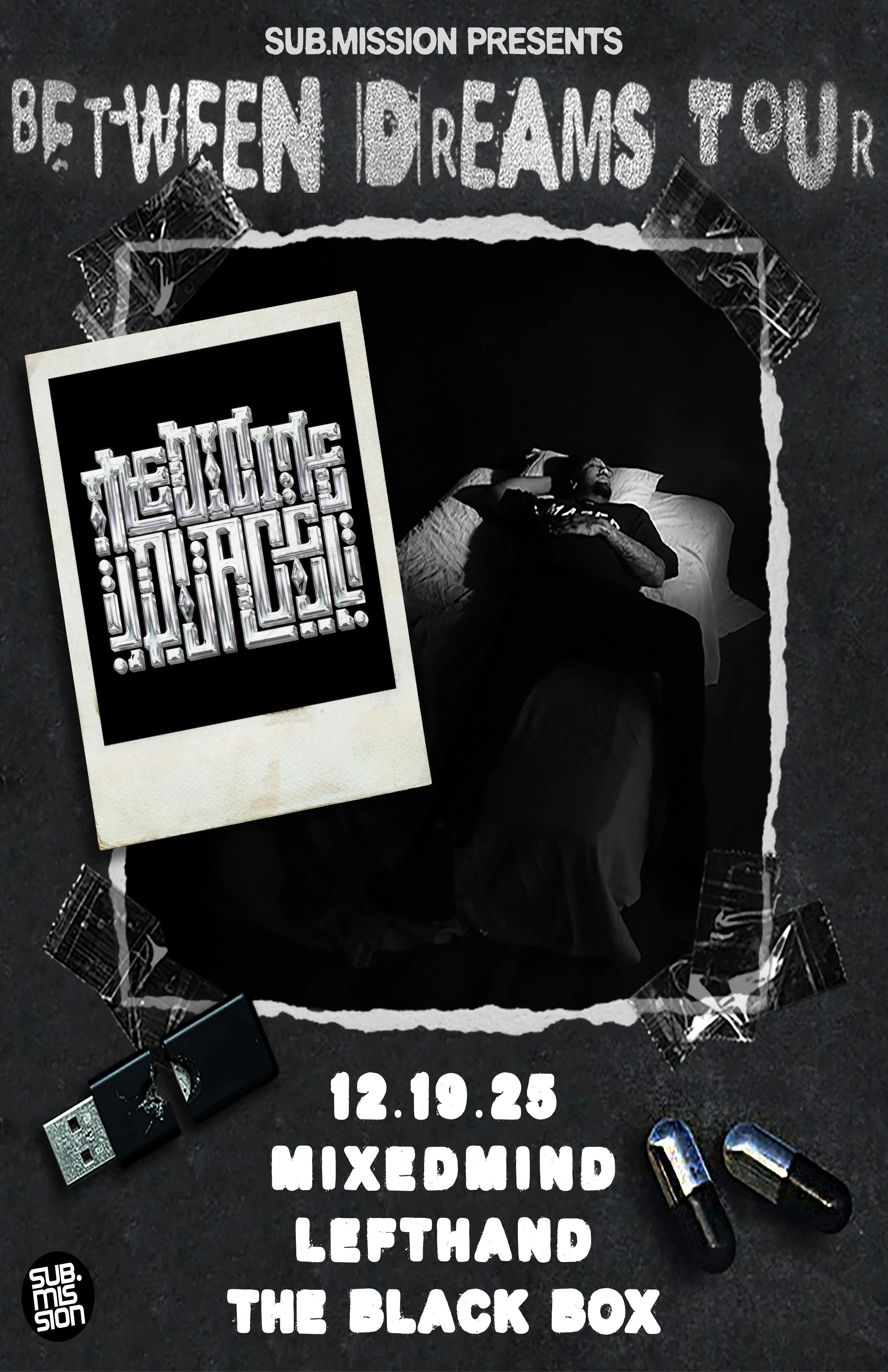 Sub.mission presents: Medicine Place's Between Dreams Album Tour w/ MixedMind, Lefthand