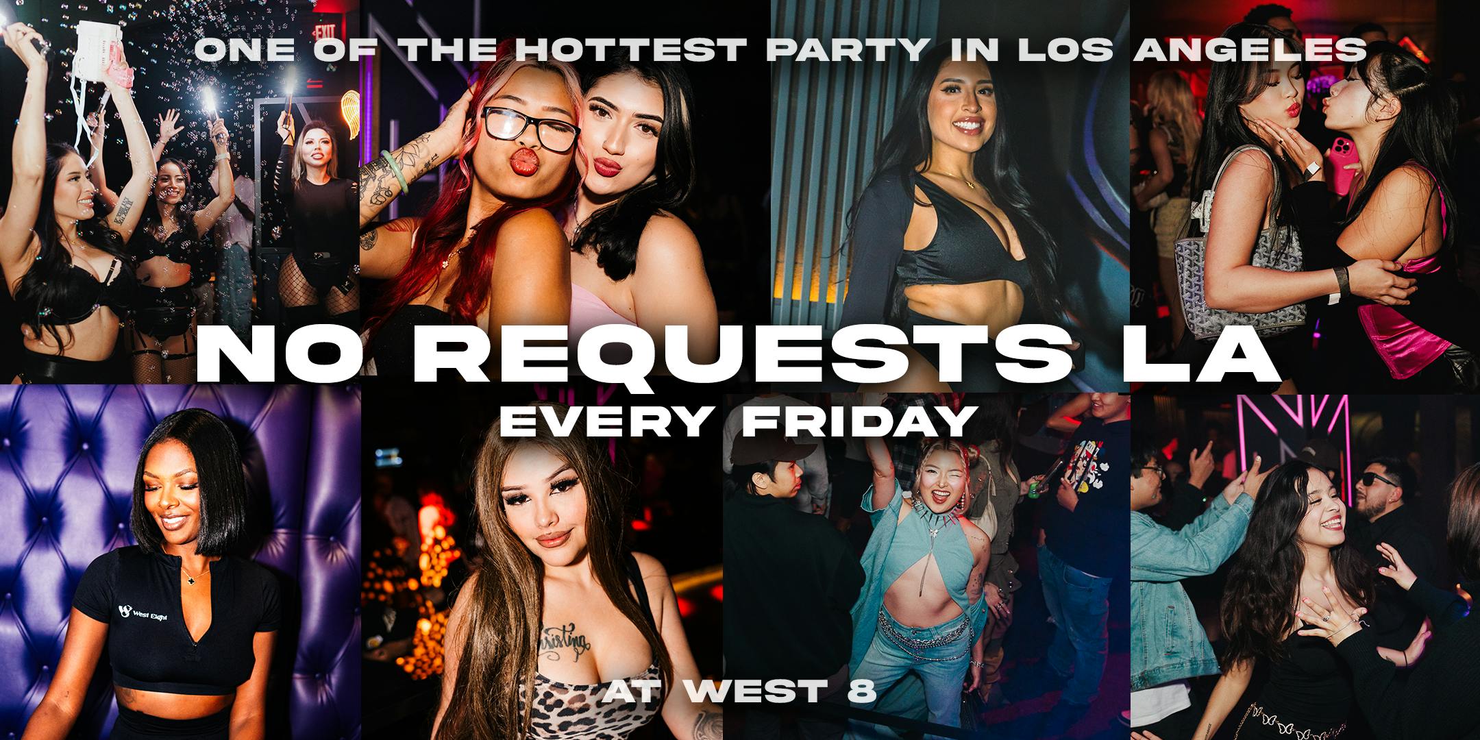 No Requests LA at West 8 DTLA