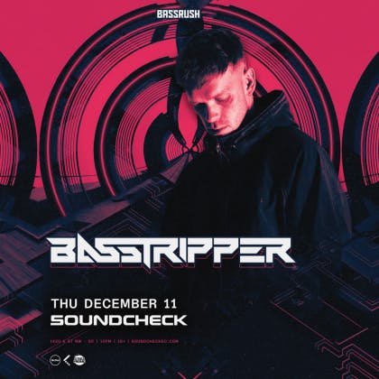 Bassrush Presents: Basstripper